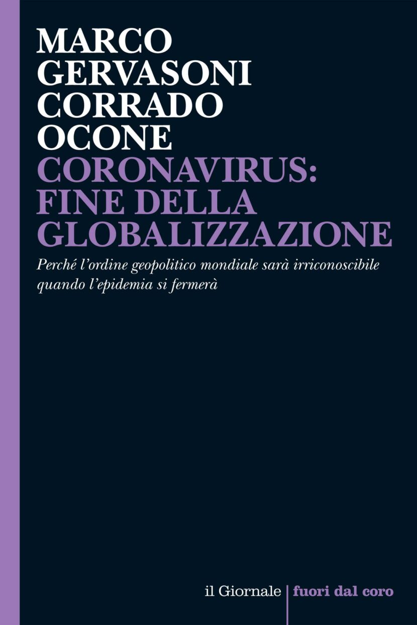 CORONAVIRUS: FINE DELLA GLOBALIZZAZIONE CORONAVIRUS: FINE DELLA GLOBALIZZAZIONE
