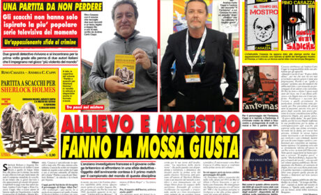 Partita a scacchi per Sherlock Holmes, l’intervista di Cronaca Vera ad Andrea Carlo Cappi e Rino Casazza