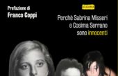 IL DELITTO DI AVETRANA - Perché Sabrina Misseri e Cosima Serrano sono innocenti